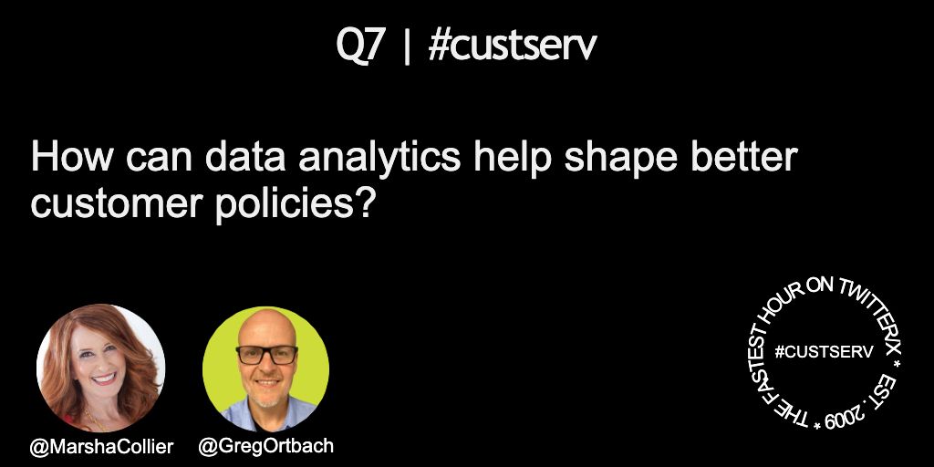 MarshaCollier's tweet image. Q7 | #custserv
How can data analytics help shape better customer policies?