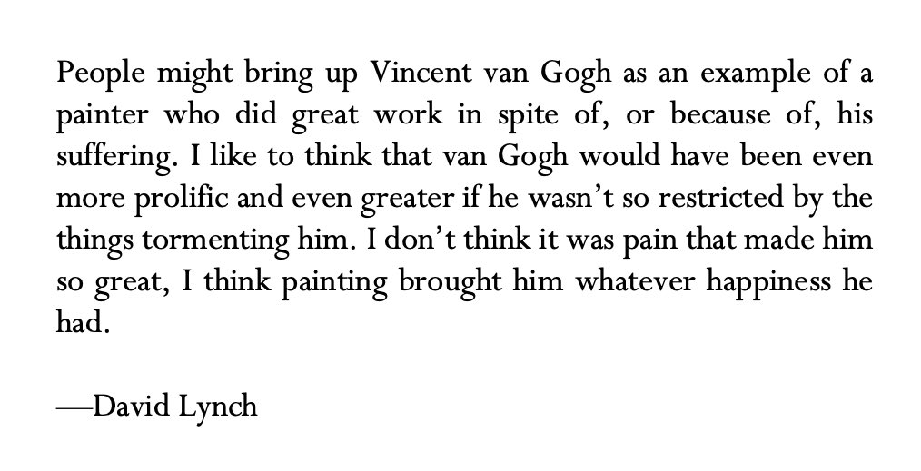 rpfshipper's tweet image. this quote from david lynch reminds me a lot of laura while reading her diary. a poet who should've had the chance to show her artistry to the world had she been given enough time to. or given enough time to experience a life not riddled in pain to write about.