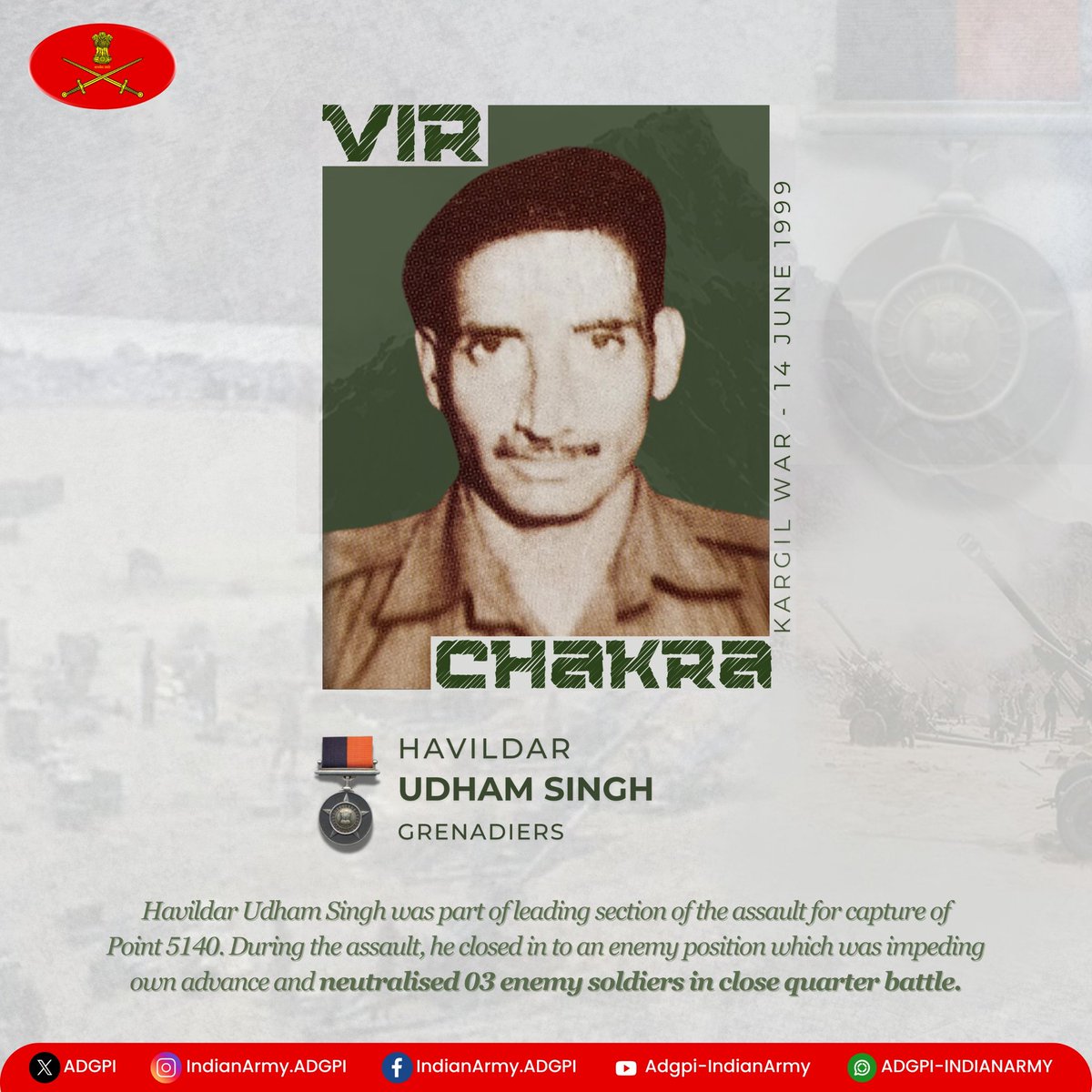 adgpi's tweet image. #26YearsofKargilVijay
Havildar Udham Singh
Grenadiers
During Kargil War, Havildar Udham Singh volunteered to be part of the leading section of the assault for capture of Point 5140. Despite suffering grievous injuries, he closed in to an enemy position which was impeding own…