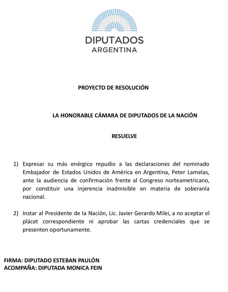 EstebanPaulon's tweet image. ARGENTINA SE RESPETA
La declaraciones del designado Embajador de Estados Unidos en Argentina, Peter Lámelas, constituye una intromisión INACEPTABLE en nuestras decisiones soberanas.
El Presidente @JMilei debe rechazar su plácet y cartas credenciales.