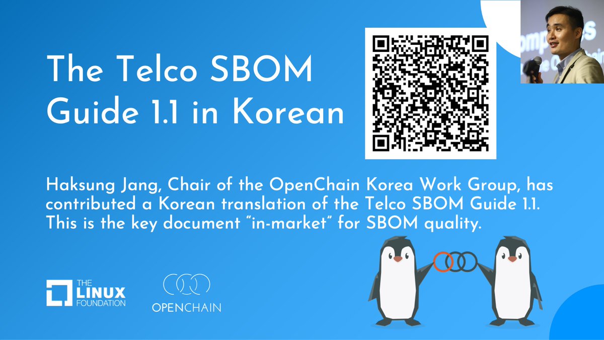 openchainproj's tweet image. The Telco SBOM Guide 1.1 in Korean! 🎉
Haksung Jang, Chair of the OpenChain Korea Work Group, has contributed a Korean translation of the Telco SBOM Guide 1.1.
Get the translation here:
hubs.la/Q03ypn_p0
All languages here:
github.com/OpenChain-Proj…