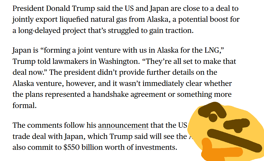 SStapczynski's tweet image. Trump says the US and Japan are close to forming a venture to export LNG from Alaska
🇺🇸🤝🇯🇵
👉 If true, this could help move forward the long-delayed Alaska LNG project
🤔 However, details are thin. And Alaska still doesnt have binding purchase deals
bloomberg.com/news/articles/…