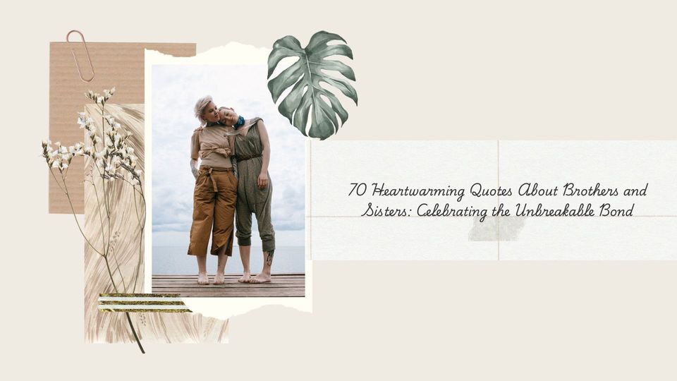 printervalshop's tweet image. 70 Heartwarming Quotes About Brothers and Sisters: Celebrating the Unbreakable Bond 

Read More: printerval.com/brother-and-si…

#printerval #printervalonline