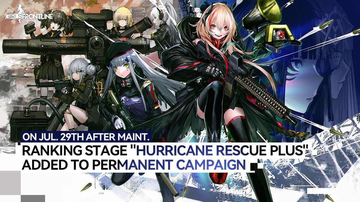 GirlsFrontlineE's tweet image. Dear Commander,
The ranking stage Hurricane Rescue PLUS will be added to the permanent campaign on Jul. 29th after maint. You will get the chance to obtain Fireworks Fairy and Gr G41's exclusive equipment - Hi-Performance Tactical Hair Accessory. Please refer to the following…