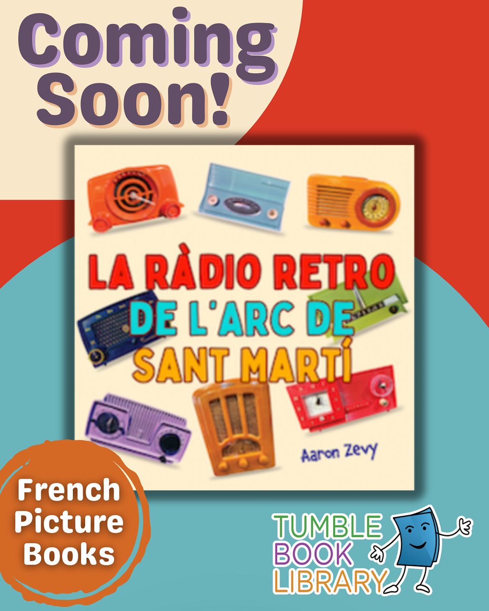 📻✨ Coming soon to TumbleBookLibrary!
Say bonjour to La radio rétro de l’arc de Sant Martí by Aaron Zevy 🎧🌈

A colorful new French picture book full of vintage vibes &amp; rainbow fun—perfect for French learners &amp; native speakers alike!

#PictureBooks #TumbleBooks #FrenchBooks