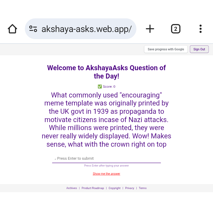 Q500 AkshayaAsks 🎉🥳🧿
500! Yay! Thank you for the support! When I started, never realised I would reach here - to many more! You all like it?
On this milestone - check out akshaya-asks.web.app/qotd, a labour of love. I allow multiple attempts, lenient scoring &amp; tailored hints
++