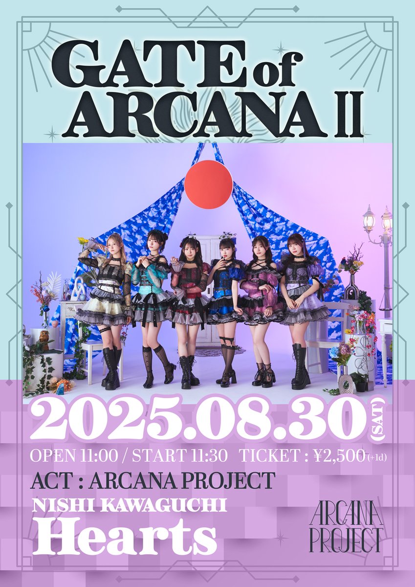 arcanaproject's tweet image. 📢チケット情報📢
「#GATEofARCANA Ⅱ」チケット先着販売中🎼✨
📅8/30(土)
📍西川口Hearts
⏰11:00 開場 / 11:30 開演
🎫前売 2500円
dearstage.zaiko.io/item/373398
#ARCANAPROJECT のこれまでのタイアップ曲を詰め込んだ公演🎶みなさまぜひ❗️
詳細はこちら▽
arcana-project.com/contents/960493