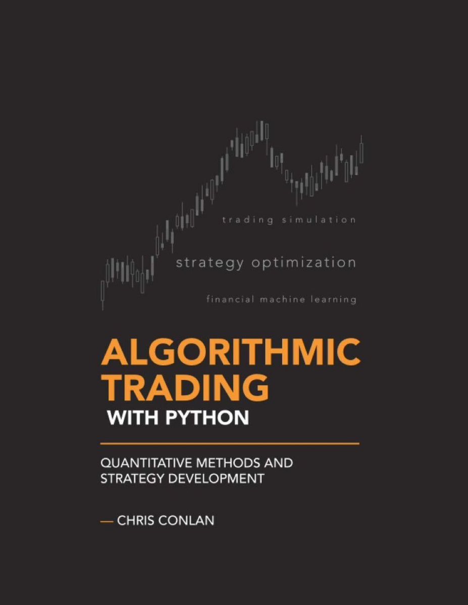 KirkDBorne's tweet image. The book “#AlgorithmicTrading with Python” discusses modern quant trading methods in #Python with a heavy focus on PANDAS, Numpy, and scikit-learn.
Available at: amzn.to/3uvYlKk by @__chrisconlan__
+
➡️ Get free code from the book here: github.com/chrisconlan/al… ⬅️