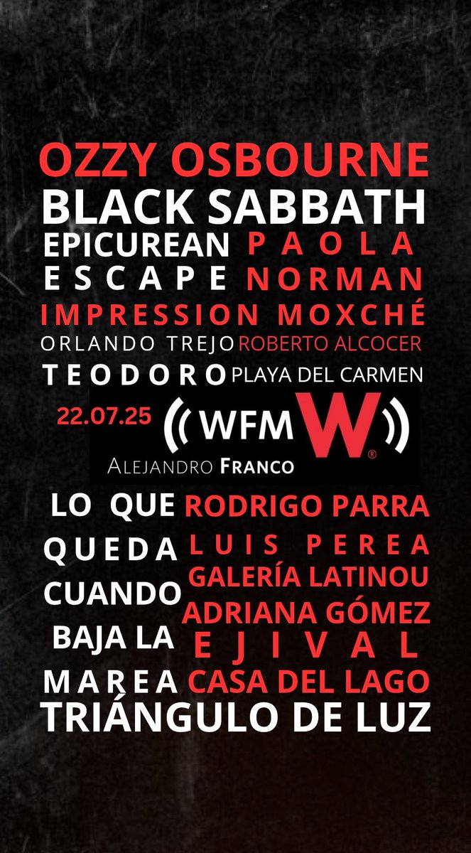 WFM con Alejandro Franco. (@wfm_wradio) on Twitter photo Martes 22 de julio en #WFMWRadio con @alejandrofranco y asĂ suena nuestra emisiĂłn de esta noche en la que celebramos la vida y obra de Ozzy Osbourne.
Ya al aire en Cadena Nacional y a través del sitio web de <a href="/WRADIOMexico/">W Radio México</a> .
play.wradio.com.mx Martes 22 de julio en #WFMWRadio con @alejandrofranco y asĂ suena nuestra emisiĂłn de esta noche en la que celebramos la vida y obra de Ozzy Osbourne.
Ya al aire en Cadena Nacional y a través del sitio web de <a href="/WRADIOMexico/">W Radio México</a> .
play.wradio.com.mx