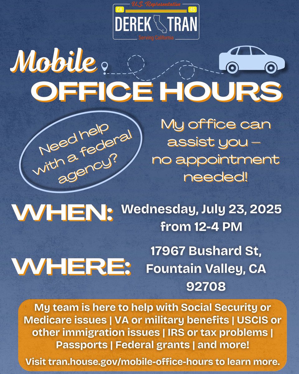 RepDerekTranCA's tweet image. TOMORROW: If you’re having trouble renewing a passport, getting your tax return, or reaching any federal agency, my office is coming to you! Join us in Fountain Valley from 12-4 PM tomorrow, July 23rd, for assistance with your federal agency needs–no appointment required.