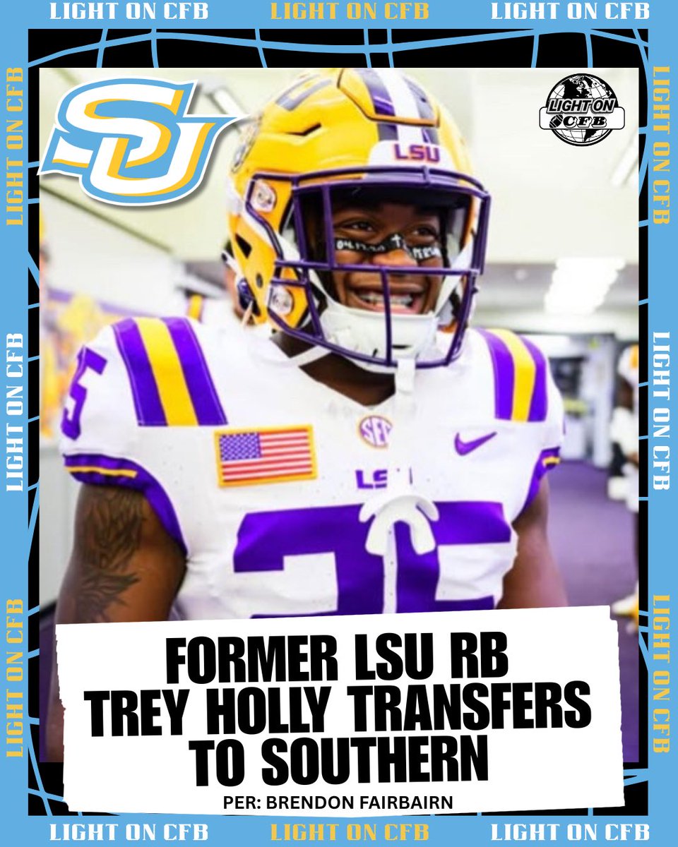 LightOnSports's tweet image. Former LSU running back Trey Holly has transferred to Southern University and is immediately eligible to play, per @FairbairnTV. 🐆
