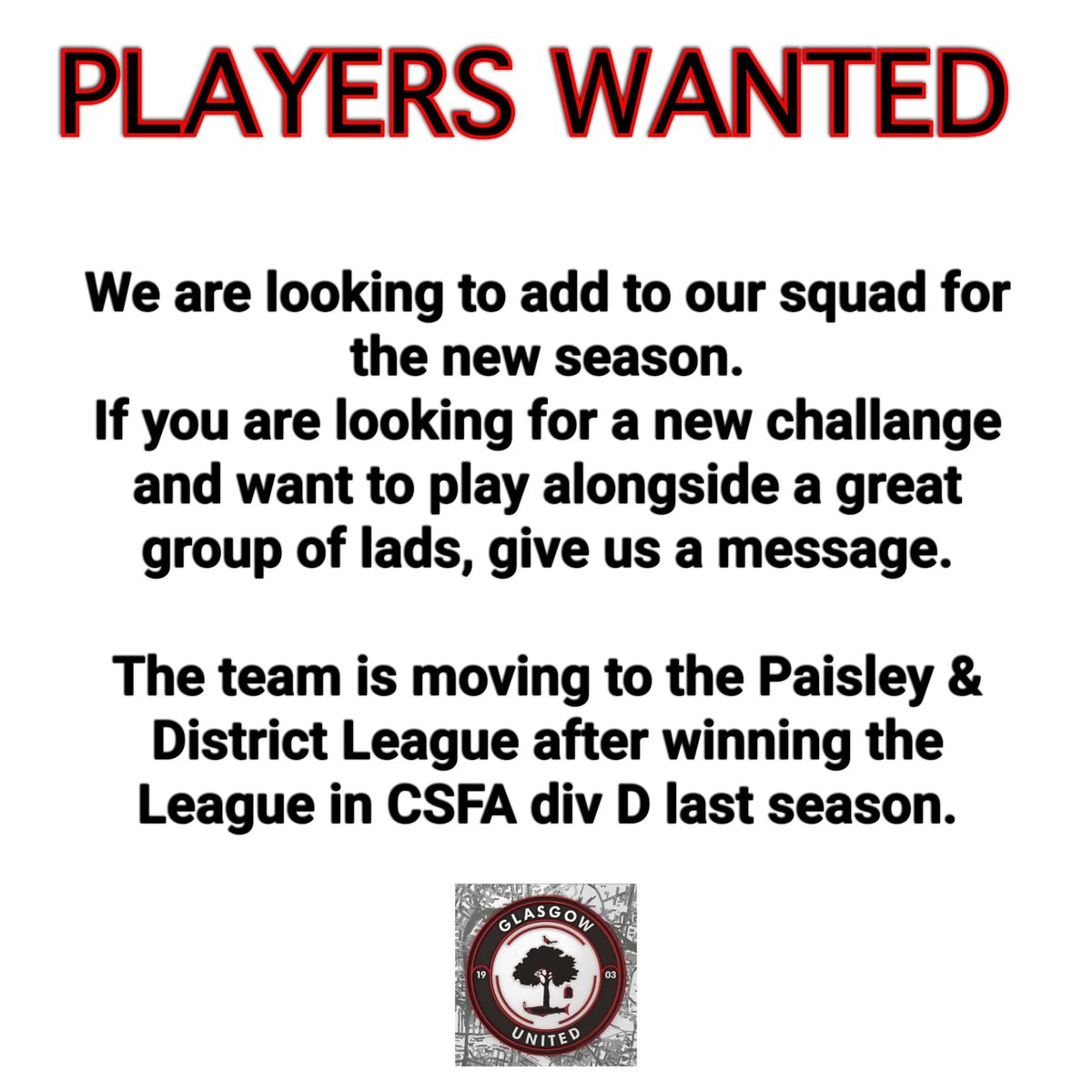 **Players Wanted **

We are currently seeking players for all positions for our new challenge this season in the paisley &amp; District League.

Anyone interested please get in touch 🤝🏻⚽️

RT PLEASE .