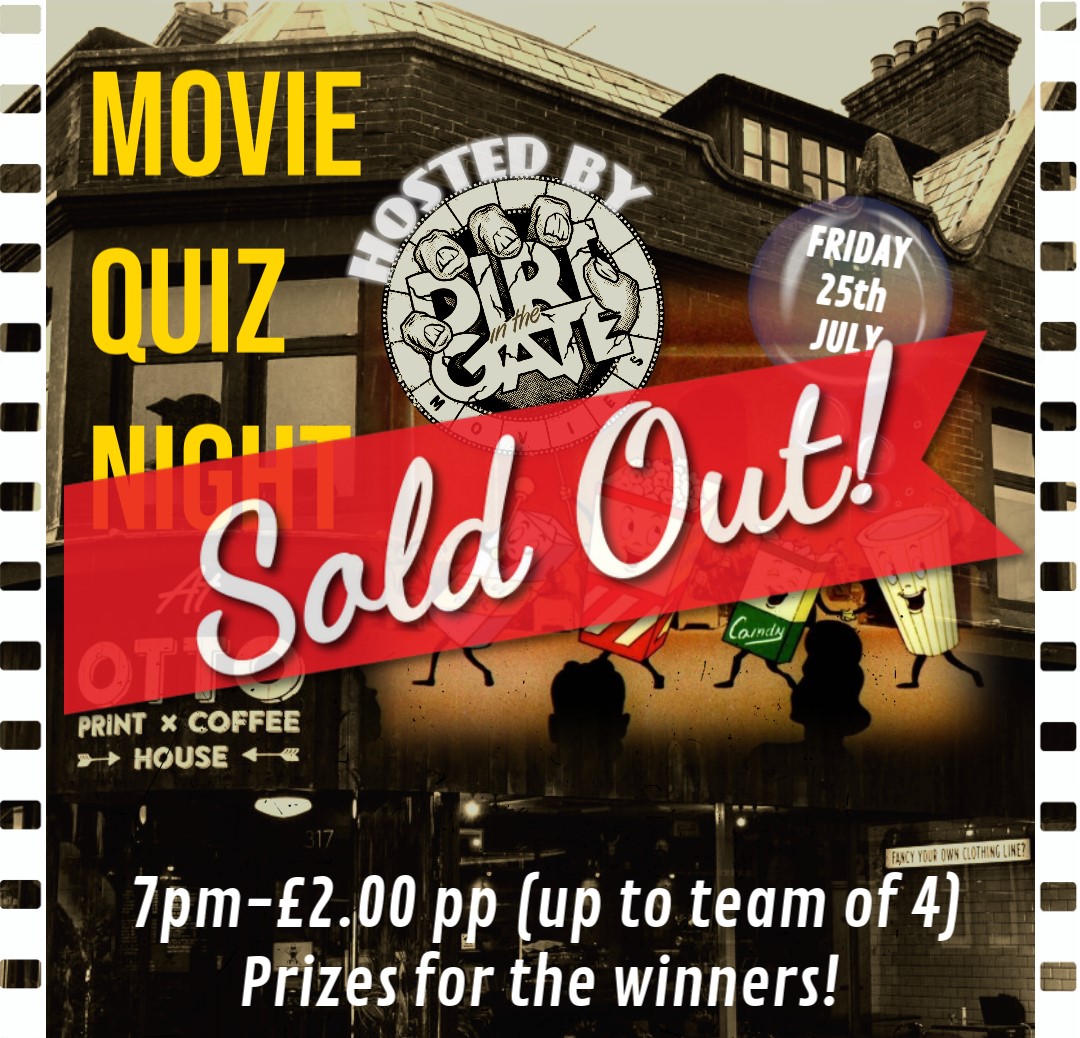 DirtInTheGate's tweet image. Sorry folks, our MOVIE QUIZ NIGHT this Friday is now officially SOLD OUT. Stay tuned for another edition soon!