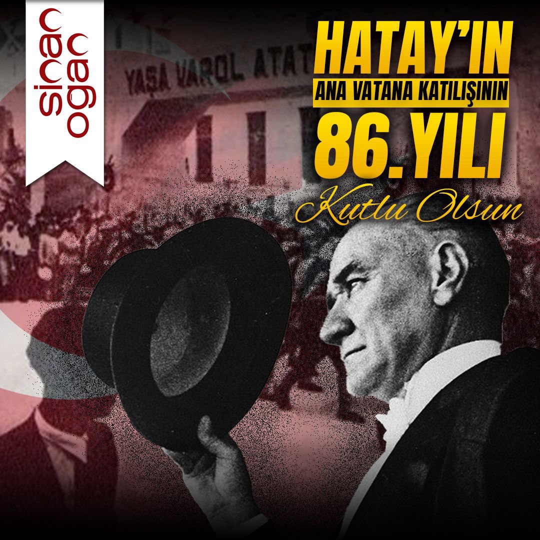 Mustafa Kemal Atatürk’ün “Kırk asırlık Türk yurdu, ecnebi elinde esir kalamaz” sözü, 85 yıl önce vücut buldu.
Ebediyen Türk yurdu olan Hatay, millet iradesiyle anavatana katıldı; tarih bir kez daha milletin azmini yazdı.

Bu gururlu gününde, başta Gazi Mustafa Kemal Atatürk olmak