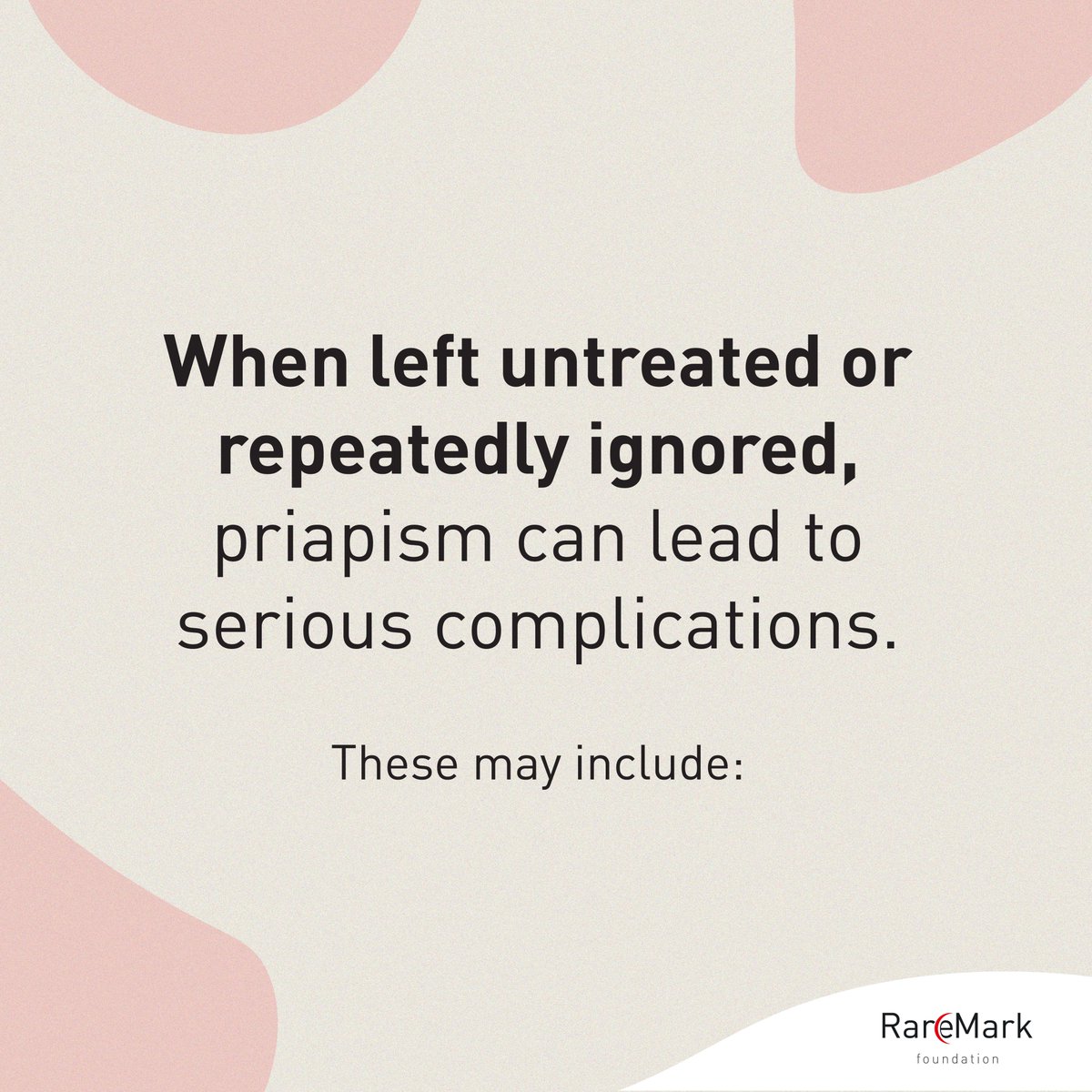 RaremarkFdn's tweet image. Priapism complications, particularly erectile dysfunction, increase with the duration of ischemic priapism, with early damage beginning at 6 hours and irreversible damage at 12 hours.
Without treatment, priapism can gradually destroy the simplest but important aspects of a…
