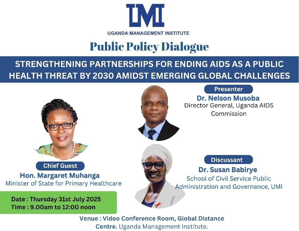 aidscommission's tweet image. UAC, in collaboration with Uganda Management Institute, is organizing Public Policy Dialogue on 31st July 2025 on Strengthening Partnership towards Ending AIDS by 2030 as public health threat Amidst Global Challenges.
#EndAIDS2030Ug
