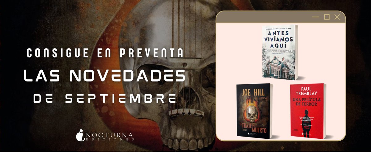 NocturnaEd's tweet image. Noctámbulos, ¿qué novedad de septiembre leeréis primero?
-#AntesVivíamosAquí (@Marcus_Kliewer) 🏠
-#ElTrajeDelMuerto (@joe_hill) 👻
-#UnaPelículaDeTerror (@paulGtremblay) 🎬
➡️tienda.nocturnaediciones.com/collections/li…