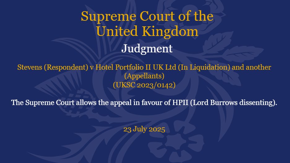 UKSupremeCourt's tweet image. Judgment has been given this morning in the matter of Stevens (Respondent) v Hotel Portfolio II UK Ltd (In Liquidation) and another (Appellants) UKSC 2023/0142: supremecourt.uk/cases/uksc-202….