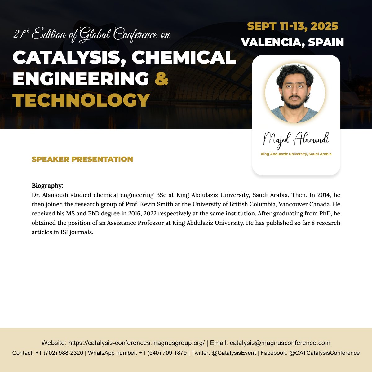 Catalysis Conference (@catalysisevent) on Twitter photo 🌟 Exciting Announcement! 🌟
We’re thrilled to unveil one of our featured participants #Majaed_Alamoudi for the upcoming <a href="/CatalysisEvent/">Catalysis Conference</a> hosted by <a href="/magnus_group/">Magnus Group</a>!
📅September 11-13, 2025 📷catalysis-conferences.magnusgroup.org 🌟 Exciting Announcement! 🌟
We’re thrilled to unveil one of our featured participants #Majaed_Alamoudi for the upcoming <a href="/CatalysisEvent/">Catalysis Conference</a> hosted by <a href="/magnus_group/">Magnus Group</a>!
📅September 11-13, 2025 📷catalysis-conferences.magnusgroup.org