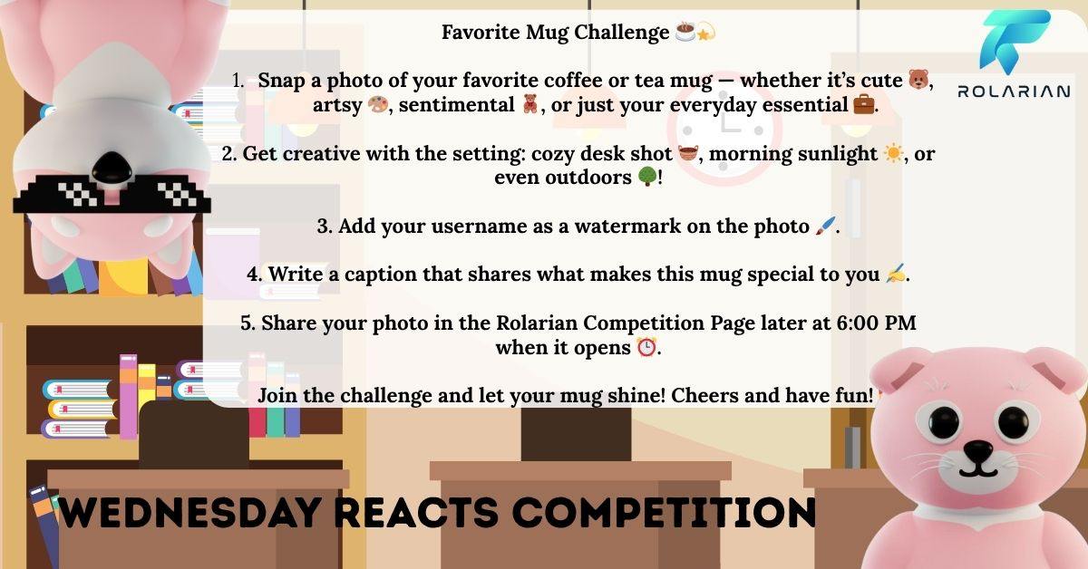 officialROLAai's tweet image. Rolarians! Show off your favorite mug! ☕  In today&apos;s Wednesday Reacts Competition by 6 PM! ⏰ #RolarianCompetition #MugChallenge #WednesdayReacts 📸🎉