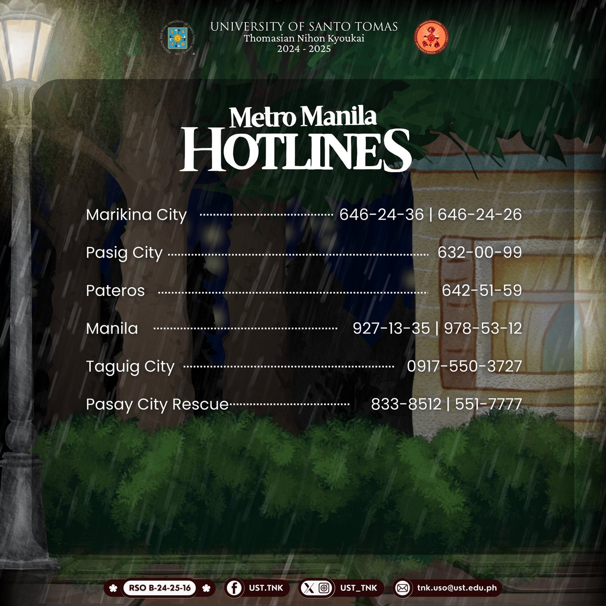 Stay safe, Thomasians! 🌧️⛩️

🎨: Arvin Tobias, Maru Eduarte, Jenbelle Joy Urmatan, Carlos Lim

RSO B-24-25-16
This post has been reviewed and approved by the adviser.

#UST #ThomasianNihonKyoukai #TNK #TyphoonAlert #EmergencyHotlines