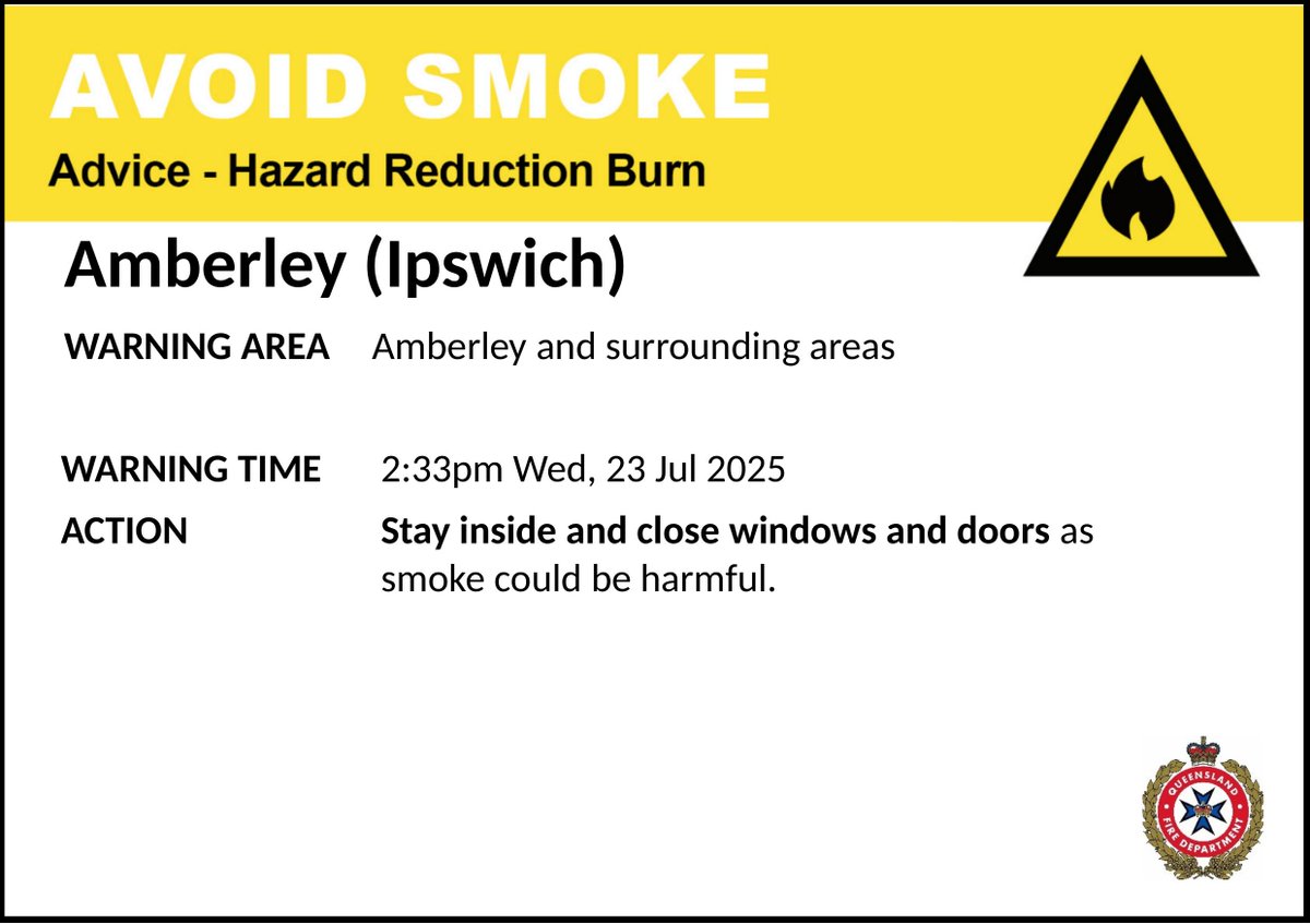 QldFireDept's tweet image. AVOID SMOKE (HAZARD REDUCTION BURN) - Amberley (Ipswich) - fire as at 2:33pm Wednesday, 23 July 2025
For all current warnings, updates and mapping go to fire.qld.gov.au/Current-Incide…