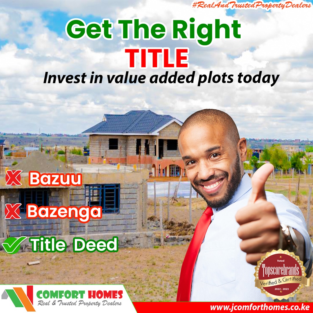 We have the right title for you to have your name on. And that is the title deed.

Kickstart your land ownership journey by investing in our value added plots today. 

Visit our website jcomforthomes.co.ke to get started.

#ComfortHomes
#ComfortHomesDelivers
