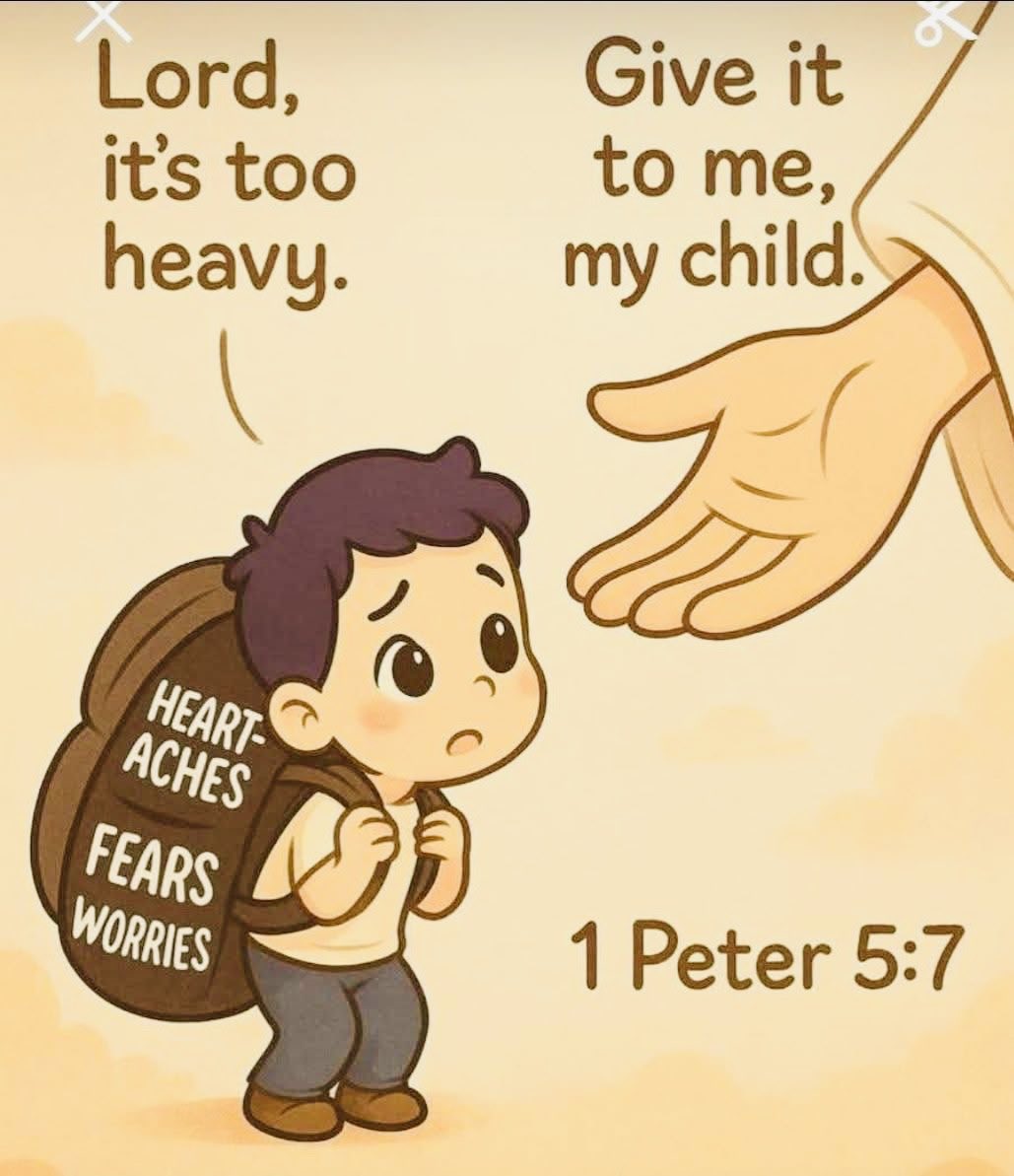 “casting all your care upon him; for he careth for you.”
1 Peter 5:7 KJV