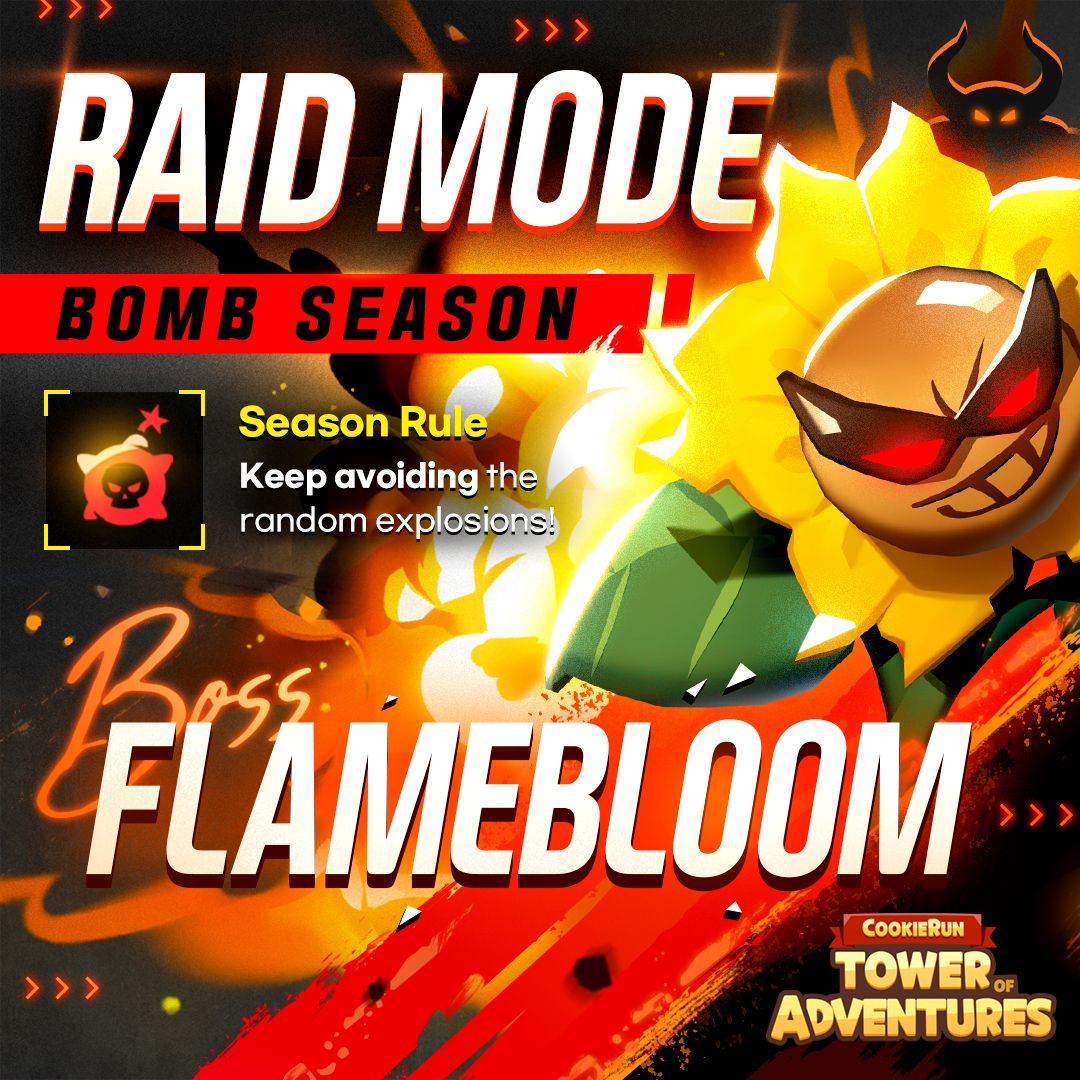 CookieRunTOA's tweet image. Flamebloom is back in Raid mode! π»π₯
Play in the Bomb Season NOW! π₯