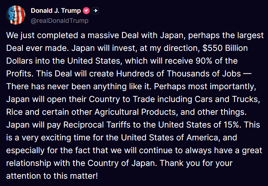 CryptooIndia's tweet image. JUST IN: 🇺🇸🇯🇵 Trump announces trade deal with Japan.
Japan will invest $550 billion in the US, and the US will receive 90% of the profits.