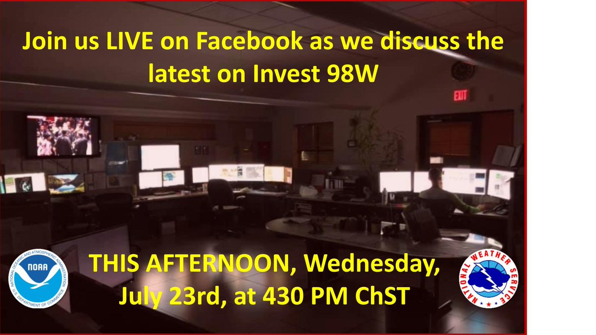 NWSGuam's tweet image. Join us LIVE on Facebook as we discuss the latest on Invest 98W, THIS AFTERNOON, Wednesday, July 23rd, at 4:30 PM ChST #GUwx