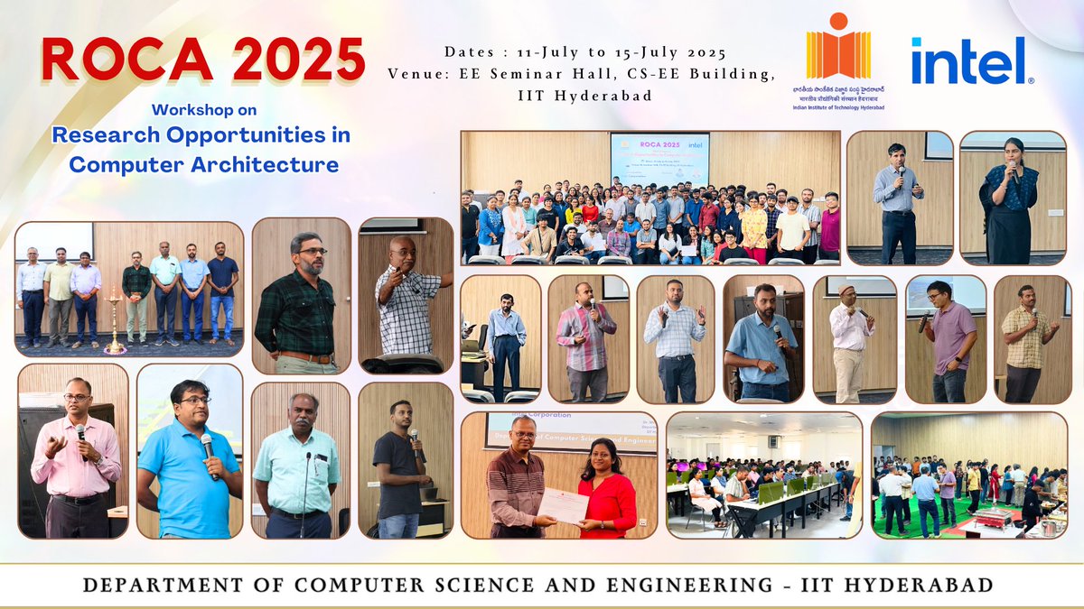 cse_iith's tweet image. The Department of Computer Science and Engineering, IIT Hyderabad successfully organized a national level workshop “𝗥𝗲𝘀𝗲𝗮𝗿𝗰𝗵 𝗢𝗽𝗽𝗼𝗿𝘁𝘂𝗻𝗶𝘁𝗶𝗲𝘀 𝗶𝗻 𝗖𝗼𝗺𝗽𝘂𝘁𝗲𝗿 𝗔𝗿𝗰𝗵𝗶𝘁𝗲𝗰𝘁𝘂𝗿𝗲 (𝗥𝗢𝗖𝗔 𝟮𝟬𝟮𝟱)”, held from 11–15 July 2025 at the Department of CSE,…