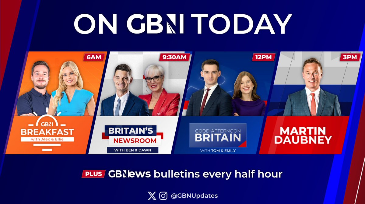 GBNUpdates's tweet image. On @GBNEWS Today:
🔴 6AM: Breakfast with @alexharmstrong & @elliecostelloTV
🔴 9:30AM: Britain's Newsroom with @BenLeo444 & @DawnNeesom
🔴 12PM: Good Afternoon Britain with @tomhfh & @CarverEmily
🔴 3PM: @MartinDaubney
📰 PLUS: Half hourly news bulletins
