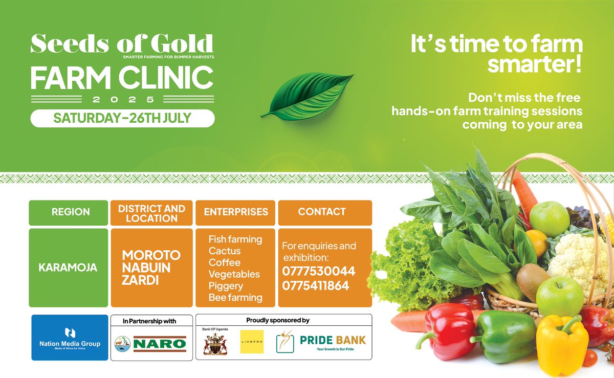 DailyMonitor's tweet image. Join us for the Seeds of Gold Farm Clinic 2025 in Karamoja, Moroto District – Nabuin-Zardi on Saturday, July 26th, 2025! Entrance and lunch are free. #SeedsOfGoldFarmClinic #SmartFarming