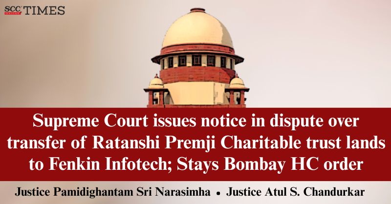 scconline_'s tweet photo. Supreme Court issues notice in dispute over transfer of Ratanshi Premji Charitable trust lands to Fenkin Infotech; Stays Bombay HC order
#SupremeCourt #BombayHCorderstay #FenkinInfotech #landtransferdispute #LegalDispute #RatanshiPremjiCharitableTrust #SupremeCourtnotice