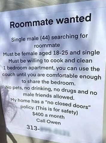 caramelitoricoa's tweet image. Anuncio en las calles de Detroit: varón de 44 busca compañerA de piso de 18-25 😒 que limpie y cocine, política de &quot;no puertas cerradas&quot; por seguridad, dice, que no lleve hombres a casa ni tenga animales, que duerma en el sofá hasta que haya confi y luego ya comparta su cama 😒