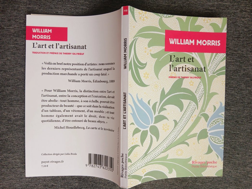 "De nos jours l'art est sans défense et fragilisé au milieu de l'océan de la brutalité utilitaire. À force de fabriquer en quantités illimitées des ersatz d'articles bien réels, nous risquons de détruire la notion même d'art" William #Morris (1889)