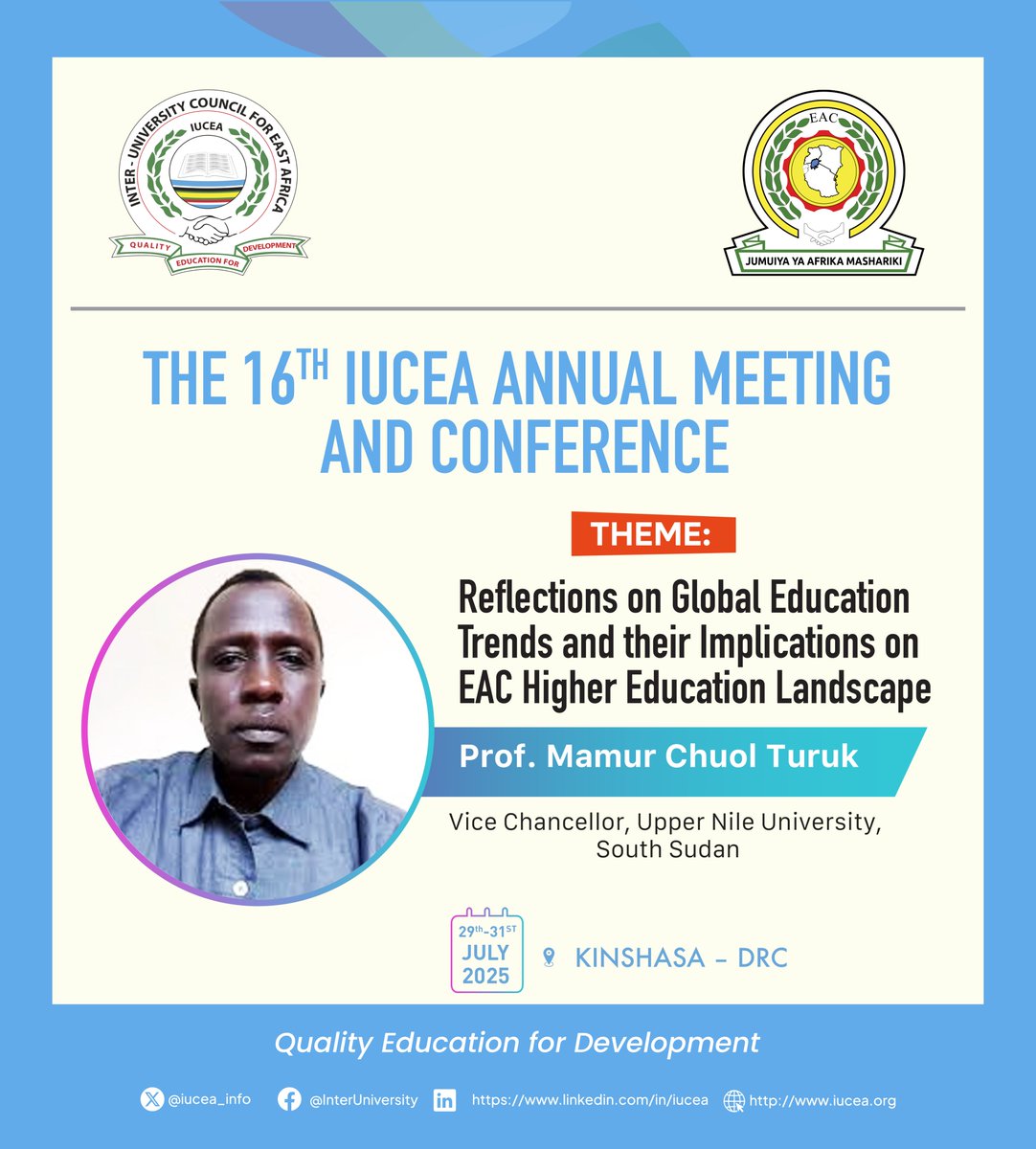 iucea_info's tweet image. Prof. Turuk,VC of Upper Nile University, is scheduled to speak at the @iucea_info 16th Annual Meeting and Conference, taking place from July 29 to July 31, 2025. Prof. Turuk is a distinguished academic and thought leader in the fields of Education and Applied Linguistics.