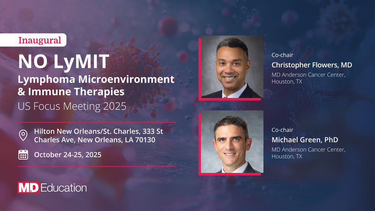 _MDEducation's tweet image. Join us for the Inaugural NO LyMIT: Lymphoma Microenvironment & Immune Therapies Focus Meeting 2025 in New Orleans, LA—co-chaired by @ChrisRFlowersMD and Michael R. Green, PhD.
Spend two impactful days with top lymphoma experts as they explore cutting-edge developments in immune…