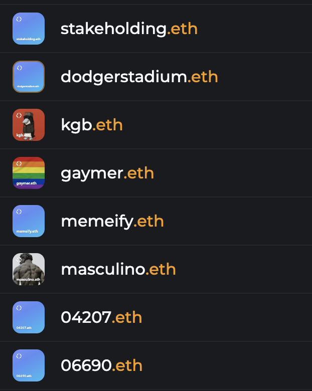 Still trying to recover some of my dog's vet costs, so I guess I should shill some of my pretty things. 

kgb.eth isn't for sale though

I also have: 

daytrades.eth
anti-vax.eth &amp; antivaxx.eth
anti-aging.eth
stableloans.eth