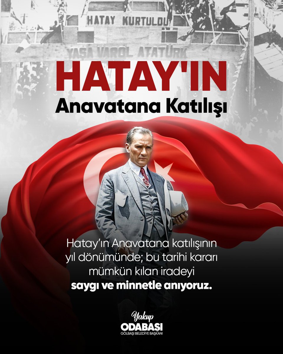 Hatay’ın Anavatana katılışının yıl dönümünde; bu tarihi kararı mümkün kılan iradeyi saygı ve minnetle anıyoruz.