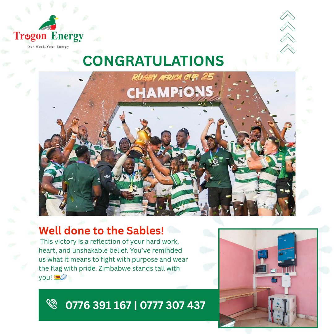 Trogon Energy (@energytrogon) on Twitter photo Congratulations to the Sables on a powerful and well-deserved victory!
For all your solar energy solutions, contact Trogon Energy — powering Zimbabwe with pride!
sales@trogon.co.zw
0776 391 167 | 0777 307 437
#TrogonEnergy #SolarForZimbabwe
#SablesVictory #ZimbabwePride Congratulations to the Sables on a powerful and well-deserved victory!
For all your solar energy solutions, contact Trogon Energy — powering Zimbabwe with pride!
sales@trogon.co.zw
0776 391 167 | 0777 307 437
#TrogonEnergy #SolarForZimbabwe
#SablesVictory #ZimbabwePride