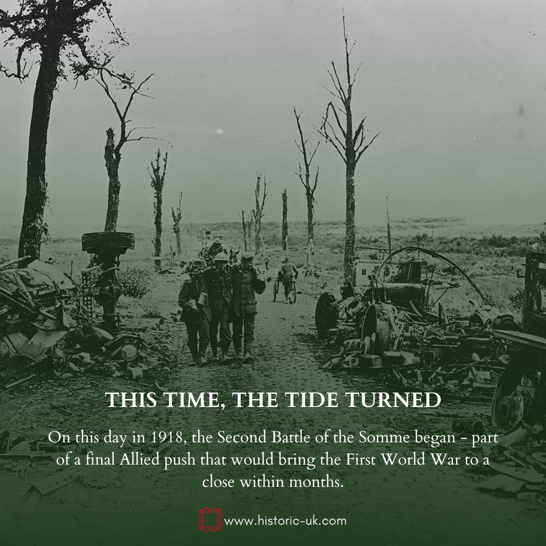 #OnThisDay in 1918, the Second Battle of the Somme began.

Launched as part of the Allied Hundred Days Offensive, this battle marked a decisive shift in the First World War. The war would be over in less than three months.