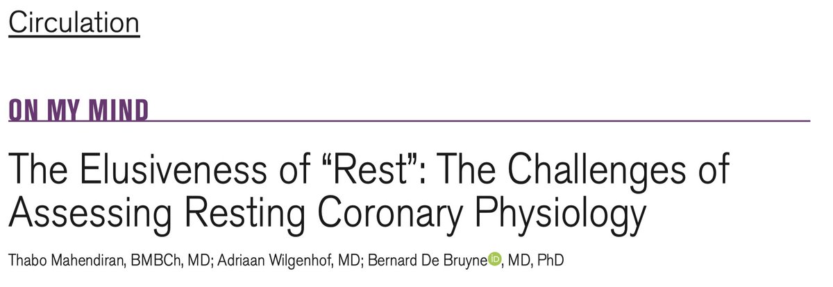 Just published in <a href="/CircAHA/">Circulation</a> #OnMyMind

What is "rest"? Is a patient lying on a cathlab table truly “at rest”? Using continuous thermodilution, we show that resting coronary flow can vary significantly <a href="/BernardBruyne/">Bernard De Bruyne</a> <a href="/awilgenh/">Adriaan Wilgenhof</a> 

ahajournals.org/doi/full/10.11…