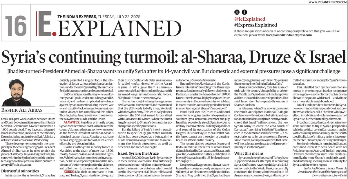 Bashir Ali Abbas🇮🇳🇵🇸 (@bashiraliabbas) on Twitter photo In my latest for <a href="/IndianExpress/">The Indian Express</a>, I write a basic explainer on the latest developments in #Syria :
👉What are Al-Sharaa's priorities?
👉Where do the Druze figure?
👉What does it mean for the region?
<a href="/AmbTrigunayat/">Amb Anil Trigunayat (IFSRetd)</a> <a href="/Rajeev1421/">Col Rajeev Agarwal</a> <a href="/YashMor5/">Maj Gen (Dr) YashMor</a> <a href="/johnstanly/">Stanly Johny</a> <a href="/MohanCRaja/">C. Raja Mohan</a> <a href="/sranjan46809/">SHASHANK RANJAN</a> In my latest for <a href="/IndianExpress/">The Indian Express</a>, I write a basic explainer on the latest developments in #Syria :
👉What are Al-Sharaa's priorities?
👉Where do the Druze figure?
👉What does it mean for the region?
<a href="/AmbTrigunayat/">Amb Anil Trigunayat (IFSRetd)</a> <a href="/Rajeev1421/">Col Rajeev Agarwal</a> <a href="/YashMor5/">Maj Gen (Dr) YashMor</a> <a href="/johnstanly/">Stanly Johny</a> <a href="/MohanCRaja/">C. Raja Mohan</a> <a href="/sranjan46809/">SHASHANK RANJAN</a>