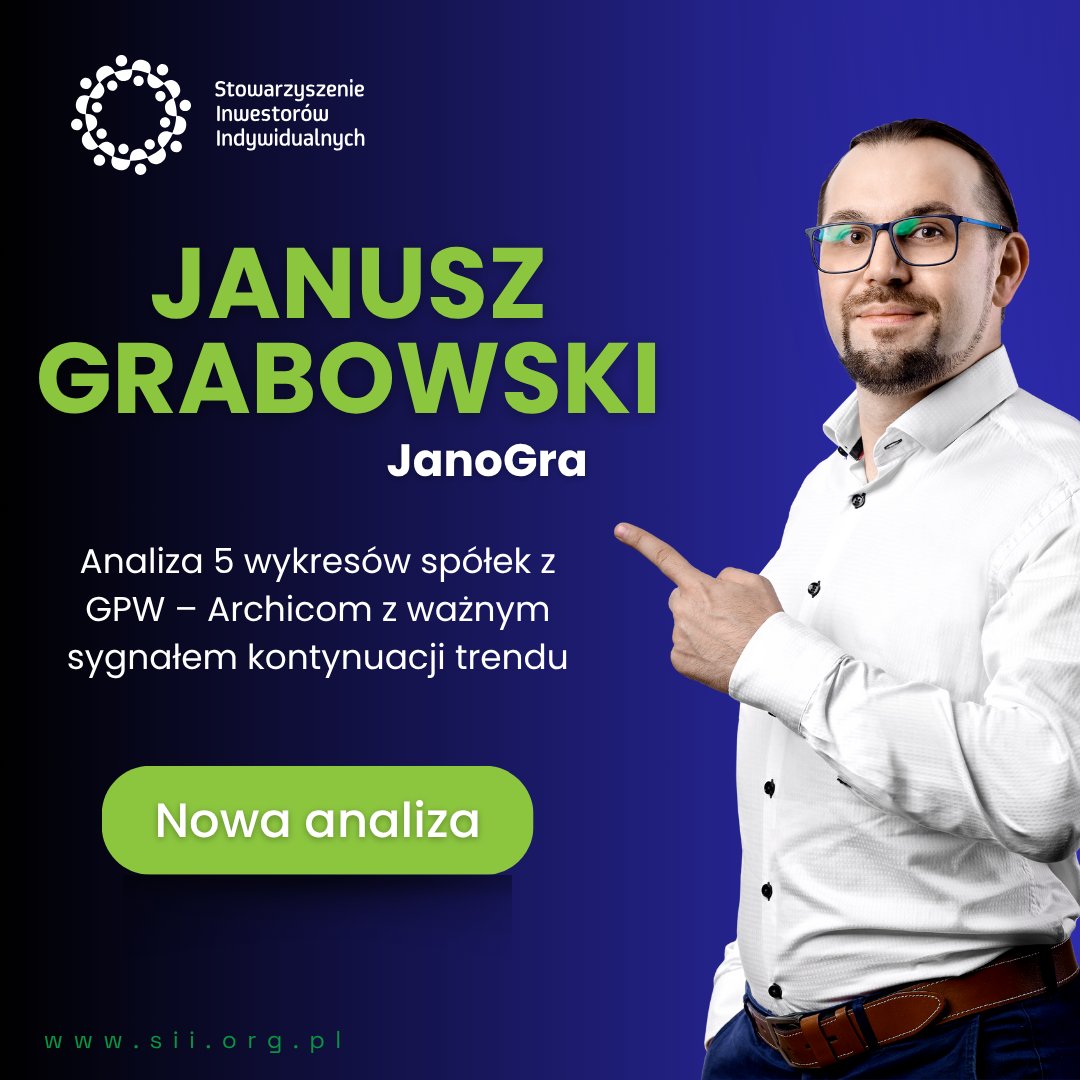 📊 Nowa analiza techniczna: 5 spółek z GPW pod lupą!

W najnowszym komentarzu AT Janusz Grabowski (<a href="/JanoGra/">Janusz Grabowski</a>) przygląda się wykresom: 
- PKO BP
- Globe Trade Centre
- Archicom
- Pepco
- Torpol

🔍 Zobacz wykresy, poziomy wsparć/oporów i możliwe scenariusze.
👉