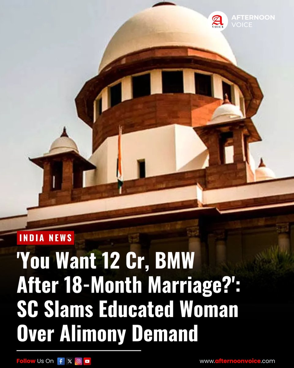 Afternoon_Voice's tweet image. #SC slams MBA graduate for seeking ₹12 crore, #BMW &amp;amp; house as #alimony after 18-month marriage; says educated women should earn and not rely on maintenance.

🔗 afternoonvoice.com/sc-slams-alimo…