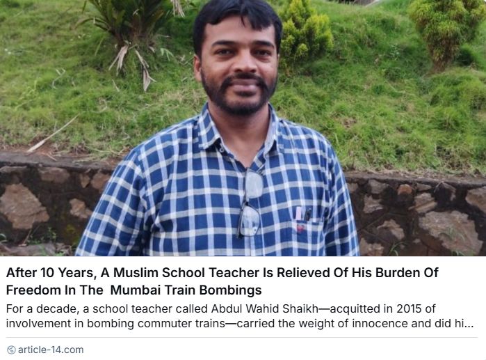 Article14live's tweet image. 2 former high court judges were among defence lawyers who argued the #Mumbai train bombings case, leading to the acquittal of 12 Muslims (2 are still in jail) 2 days ago. A school teacher who was freed a decade ago describes the “burden of freedom” to Priya Ramani…