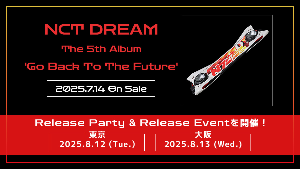 #NCTDREAM
The 5th Album
'Go Back To The Future'

トレーディングカードの絵柄を公開💚

リリースイベント抽選応募特典付きで発売中🛹
Release Partyは各会場最大1,000名様をご招待✉

第2回応募期間は7/27まで📣

🛒shop.mu-mo.net/avx/sv/list1?c…

#GoBackToTheFuture
#NCTDREAM_GoBackToTheFuture