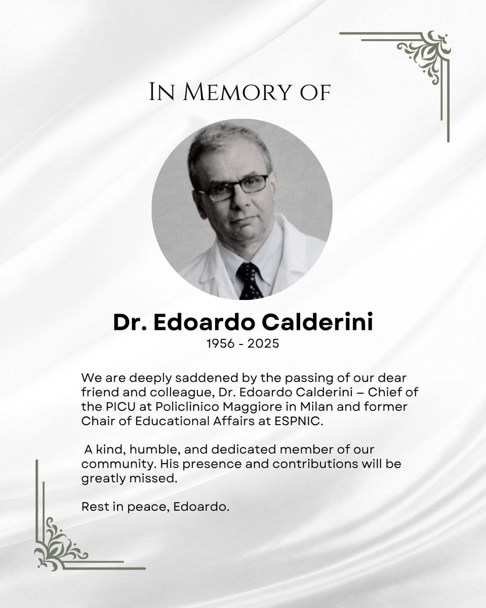 ESPNIC_Society's tweet image. ESPNIC mourns the loss of Edoardo Calderini, former Chair of Educational Affairs and PICU Chief at Policlinico Maggiore, Milan. A valued member of our community, he will be remembered for his commitment and contribution to pediatric intensive care.